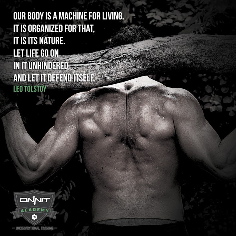 Workout Motivation: Our body is a machine for living.