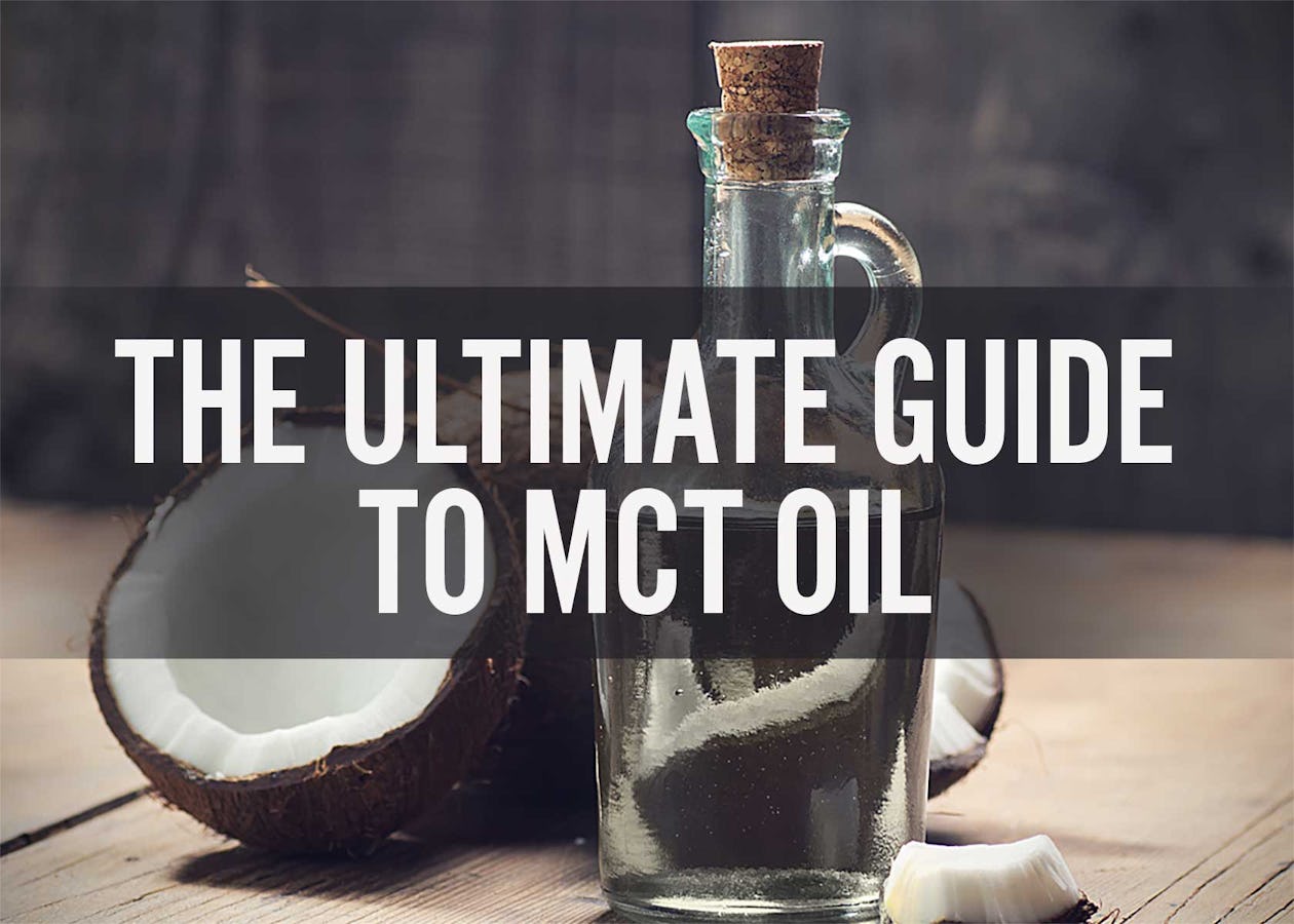 The Ultimate Guide to MCT Oil